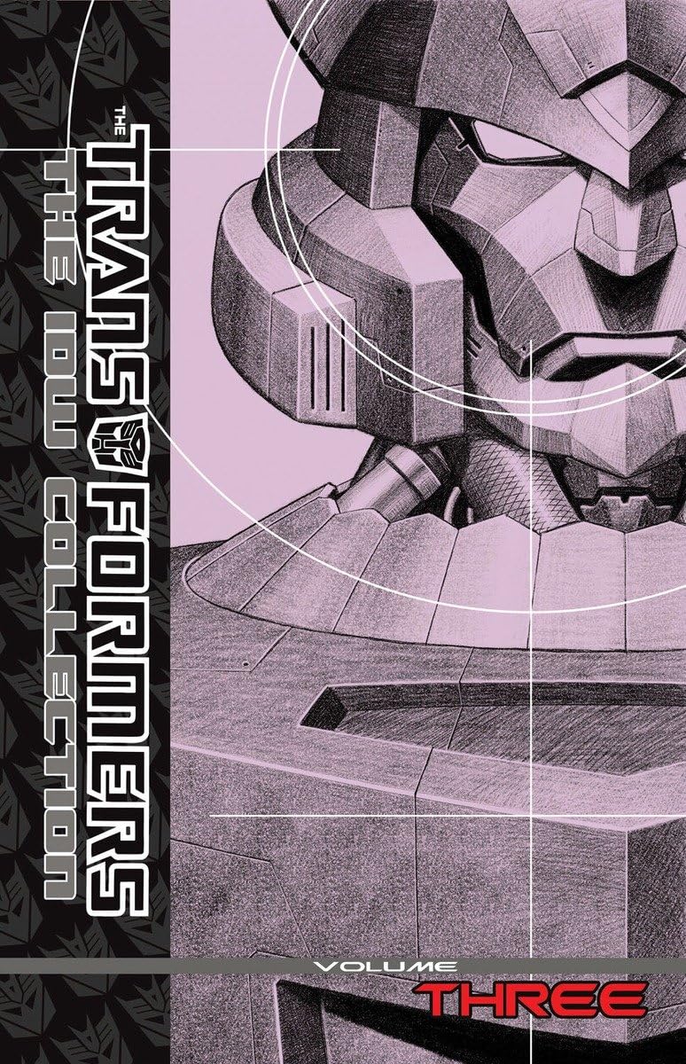 Transformers: The IDW Collection Volume 3 [Hardcover] Furman, Simon; Moore, Stuart; Guidi, Guido; Musso, Robby; Santalucia, Emiliano; Milne, Alex; Su, E.J.; Matere, Marcelo and Scherwinski, Klaus